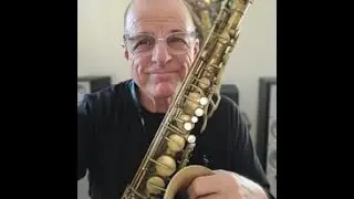How to Learn the Saxophone if You Are Over 50 | Sax Lessons for Adult Learners | Dave Good Sax