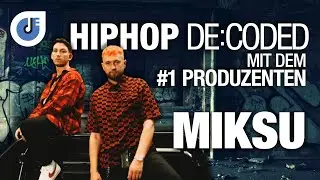 Hiphop De:Coded - Mit Dem #1 Produzenten (Miksu)