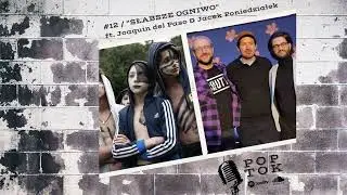 POPtok #12: SŁABSZE OGNIWO / The Hole in the Fence (2021) ft. Joaquin Del Paso & Jacek Poniedziałek
