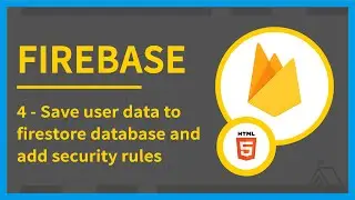 Saving user data to Firebase firestore database and adding security rules
