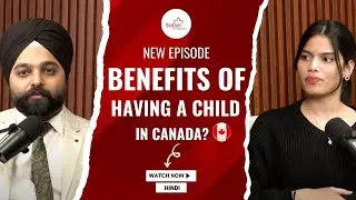 BENEFITS OF HAVING A CHILD IN CANADA