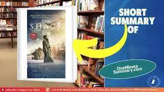 Summary of The Shack, by William P. Young | Book Summaries | One Minute&nbsp;Summary