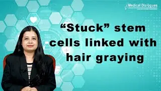 &ldquo;Stuck&rdquo; stem cells linked with hair graying: Study