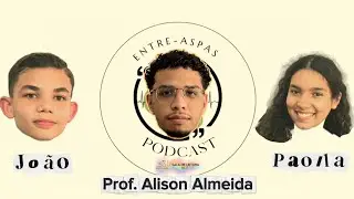 Ep 2 - Co-Criador do Podcast: Alison Almeida