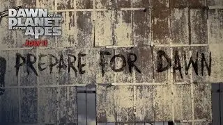 Dawn of the Planet of the Apes | Prepare for Dawn [HD] | PLANET OF THE APES