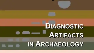 Importance of Distinctive or Diagnostic Artifacts in Archaeology &ndash; Archaeology Studio 157