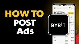 Как разместить объявление на Bybit | Как разместить объявление на Bybit P2P