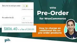 How to charge an additional fee on pre-order products - YITH Pre-Order for WooCommerce