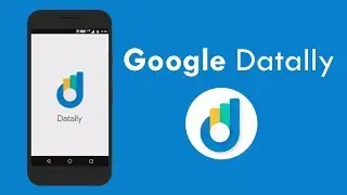 Datally - Mobile Data Saving App by Google - First Look !!!!
