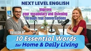 10 Essential English Words for Home & Daily Living with Real Conversations | Word Ep.6