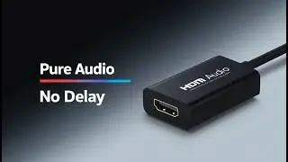 No Sound Issues! Best HDMI Audio Extractors for Seamless Audio Output
