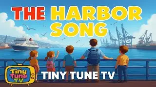 The Harbor Song - Fun Kids Song About Boats and the Sea | Nursery Rhymes & Fun Kids Songs