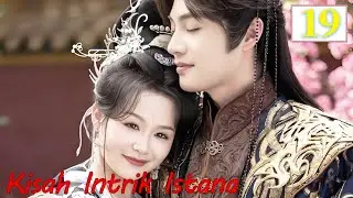 [Indo Sub] Kisah Intrik Istana (Tales of Palace Schemes) EP19 | 清宫计 | Yu Jun, Liu Ning | YoYo