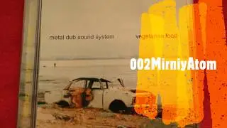 002MirniyAtom - Metal Dub Sound System - Vegetarian Food