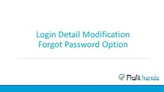Profit Hands (English) Employee Module Part-2 Login Details Modification, Forgot Password Option