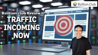 Bzillion.club Review 17: WATCH YOUR SITE GET SWAMPED WITH TARGETED TRAFFIC!