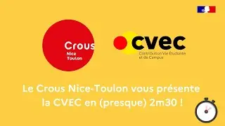 La CVEC en (presque) 2'30 chrono par le Crous Nice-Toulon