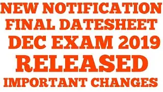 IGNOU FINAL DATESHEET FOR DEC 2019 EXAM NEW NOTIFICATION BIG UPDATES CHANGES IN EXAM DATES