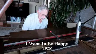 I Want To Be Happy - Vincent Youmans (1925)