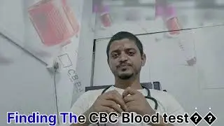 Finding The CBC (Complete Blood Count)|| RBC, WBC. Platelet. #health #cbc #laboratory #youtube 