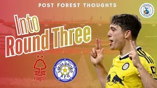 INTO THE THIRD ROUND! POST FOREST THOUGHTS! 