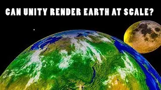 Can Unity Render Earth at scale?