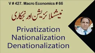 nationalization | denationalization | privatization | zea tutor | economics in urdu/hindi by zafar