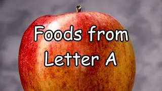 A Letter Foods