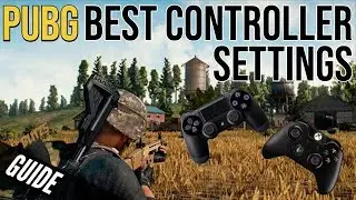 PUBG: Controller Settings Guide for PS4 & Xbox