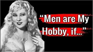 Mae West Best Love Quotes: Wise and Witty Words on Romance Mae West Quotes: Her Wit and Wisdom
