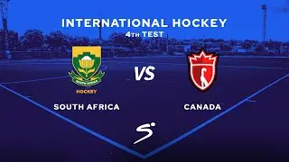 SA Women vs Canada Women | International Hockey | 4th Test Match