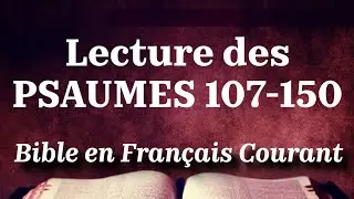 PSAUMES 107-150 - LIVRE 5 (Bible en Français Courant)