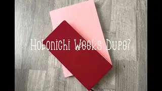 Hobonichi Weeks & Cousin Dupe?