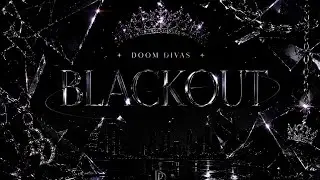BLACKOUT – DOOM DIVAS (Official Audio)빛을 꺼. 우리가 시작이야.