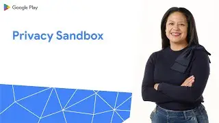 Privacy sandbox on Android