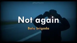 Balu brigada - Oh! Not Again (Legendas/Tradução PT-BR + Lyrics)