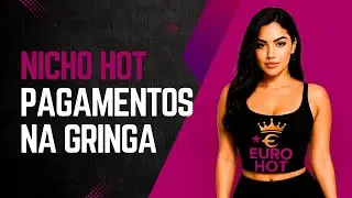 Nicho Hot na GRINGA! Como Receber pagamentos da GRINGA