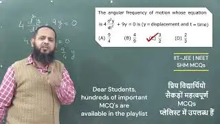The angular frequency of motion whose equation is 4d2y/dt2+9y=0 is (y = displacement and t = time)
