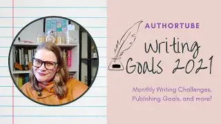 Writing Goals for 2021 | Inspiration & Goal Setting