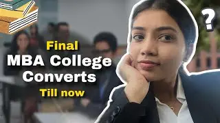 My Final MBA College Converts till now | Plan B | MBA 2025 Update 🎓✨