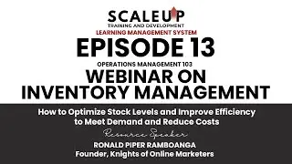 Episode 13 - Operations Management 103: Webinar on Inventory Management