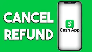 How To Cancel Cash App Refund Request (Step By Step)