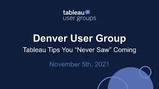 Denver Tableau User Group - November 5, 2021