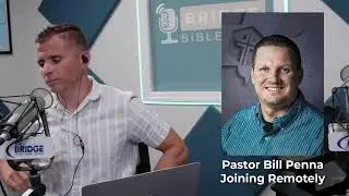 Bridge Bible Talk // Episode 1,050