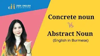 1.9 Concrete & Abstract Nouns: Basic Grammar Series| Zoeii English Education