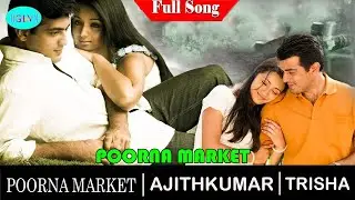 Poorna Market  Movie Full Songs | Ajith | Trisha | GV Prakash Kumar hit songs
