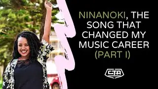 701. Ninanoki, The Song That Changed My Music Career (Part I) - Amani (The Play House)