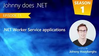 s01e11 - .NET Worker Service applications (EN)
