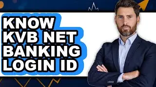 How to Know Kvb Net Banking Login Id (easy Method)
