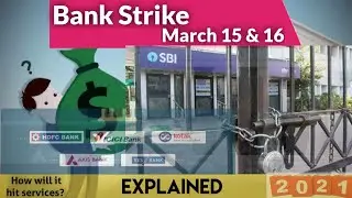 Bank Strike On March 15 & 16 | How Will It Hit Services | Explained